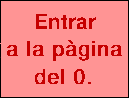 Entrar a la pàgina del 0.