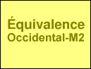 Équivalence Occidental-M2