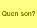 Quen son?