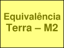 Equivalência Terra–M2